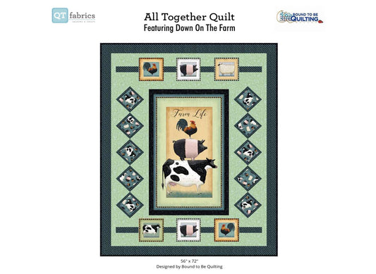 All Together Quilt Kit Featuring Down on the Farm / Bound to be Quilting