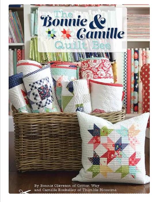 The Bonnie & Camille Quilt Bee by Bonnie Olavesoon of Cotton Way and Camille Roskelley of Thimble Blossoms