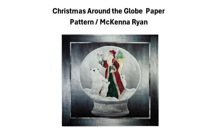 Christmas Around the Globe  Paper Pattern / McKenna Ryan