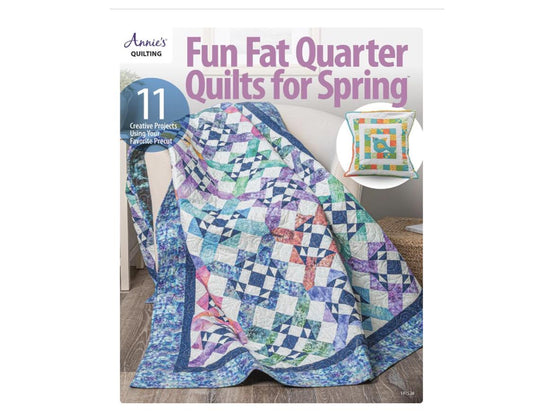 Annie's Quilting Fun Fat Quarter Quilts for Spring Pattern Book