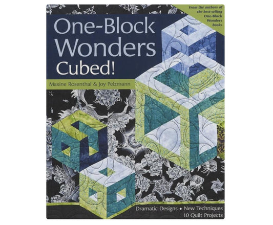 One-Block Wonders Cubed! By Maxine Rosenthal & Joy Pelzmann