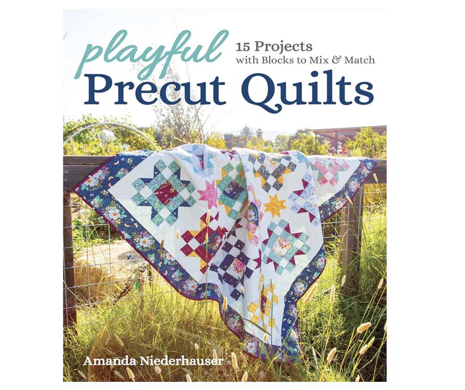 Playful Precut Quilts / Amanda Niederhauser