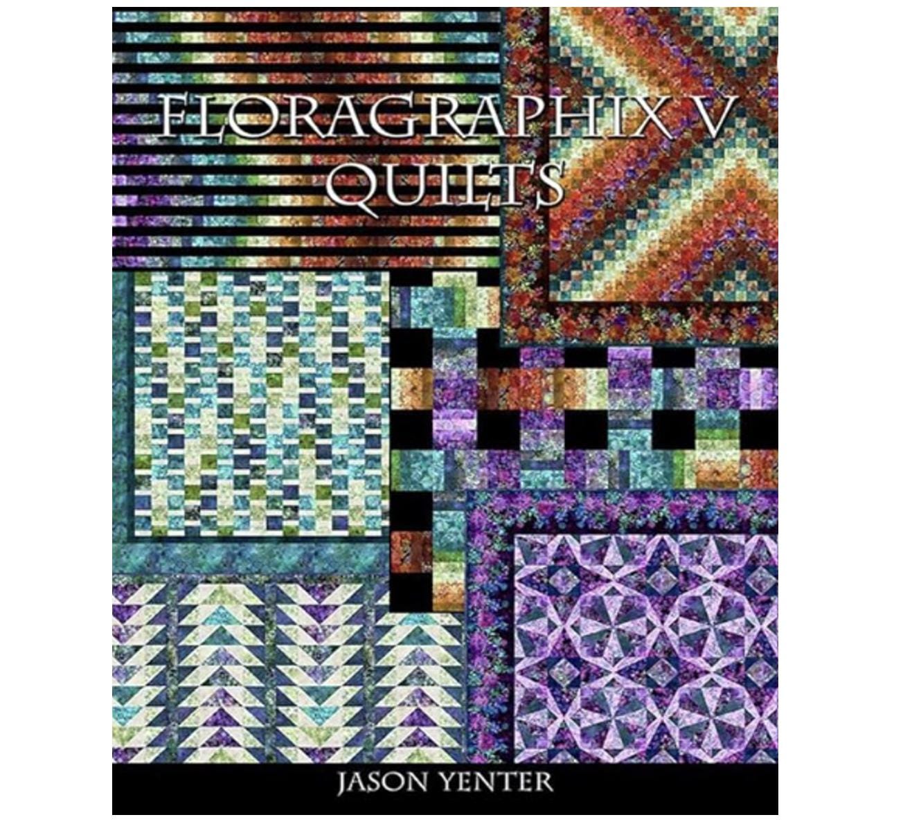 Floragraphix V Quilts by Jason Yenter